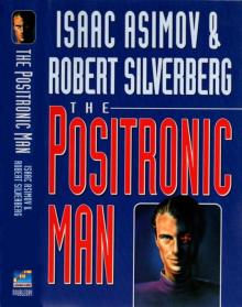 The Positronic Man Read online