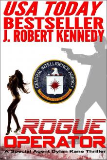 Rogue Operator (A Special Agent Dylan Kane Thriller, Book #1) Read online