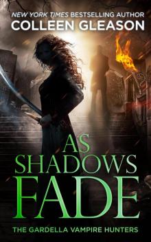 As Shadows Fade Read online
