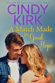 A Match Made in Good Hope (A Good Hope Novel Book 9) Read online