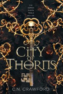 City of Thorns (The Demon Queen Trials Book 1) Read online