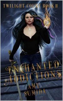 Enchanted Addictions: A Reverse Harem Fairy Romance (The Twilight Court Book 11) Read online