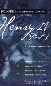Henry IV, Part 1 (Folger Shakespeare Library) Read online