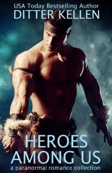 Heroes Among Us: A Paranormal Romance Collection Read online