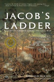 Jacob's Ladder: A Story of Virginia During the War Read online