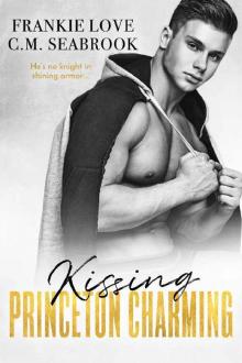 Kissing Princeton Charming (The Princeton Charming Series Book 1) Read online