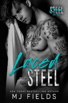 Laced Steel: An Enemies to Lovers Romance (Steel Crew Book 3) Read online