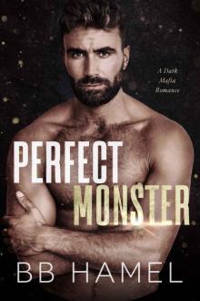 Perfect Monster: A Dark Mafia Romance Read online
