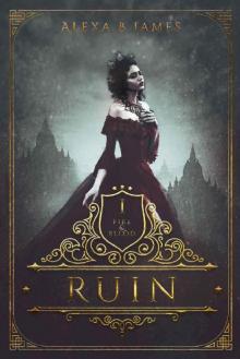 Ruin: A Reverse Harem Dark Fantasy Vampire Romance (Fire & Blood Book 1) Read online