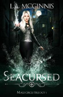 Seacursed: The Mage Circle Trilogy: 1 Read online
