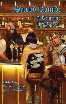 Second Round: A Return to the Ur-Bar Read online