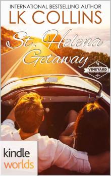 St. Helena Vineyard Series: St. Helena Getaway (Kindle Worlds Novella) Read online