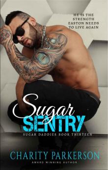 Sugar Sentry (Sugar Daddies Book 13) Read online