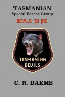 Tasmanian SFG, Book II: Devils to Me (Tasmanian series 2) Read online
