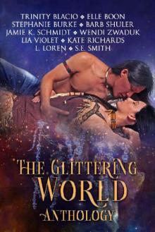 The Glittering World Anthology: Native American Romance Paranormal Fantasy Read online