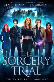 The Sorcery Trial (The Faerie Race Book 1) Read online