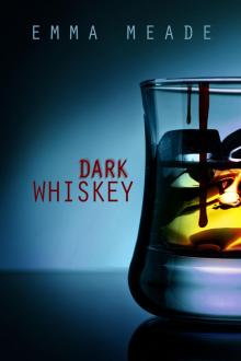 Dark Whiskey (Short Story) Read online