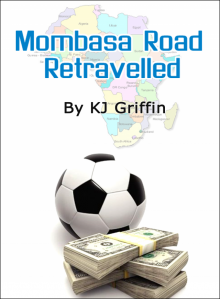 Mombasa Road Retravelled Read online