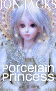 Porcelain Princess Read online