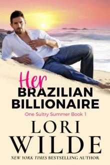 Her Brazilian Billionaire: One Sultry Summer Book One Read online