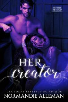 Her Creator (Myths Retold) Read online