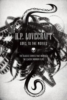 H.P. Lovecraft Goes to the Movies Read online