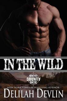 In the Wild ( a Montana Bounty Hunters: Dead Horse, MT short story) Read online