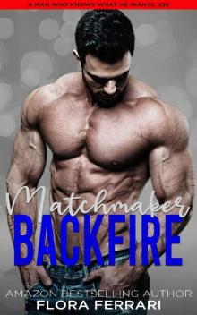 Matchmaker Backfire: An Instalove Possessive Age Gap Romance (A Man Who Knows Who He Wants Book 226) Read online