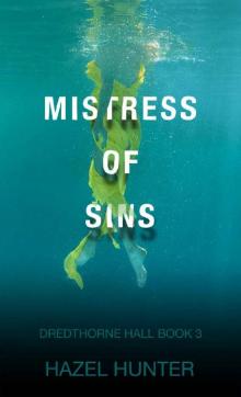 Mistress of Sins (Dredthorne Hall Book 3): A Gothic Romance Read online