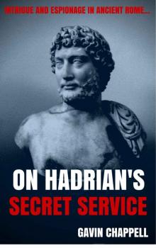 On Hadrian's Secret Service Read online