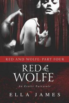 Red & Wolfe, Part Four Read online