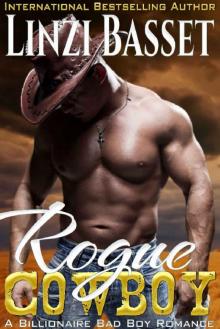 Rogue Cowboy (Billionaire Bad Boy Romance Book 2) Read online