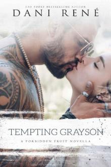 Tempting Grayson: A Forbidden Fruit Novella Read online