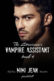 The Librarian's Vampire Assistant, Book 4 Read online