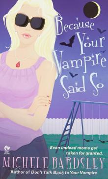 Because Your Vampire Said So Read online