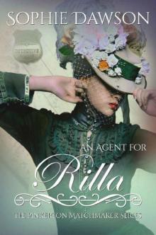 An Agent for Rilla (The Pinkerton Matchmaker Book 32) Read online