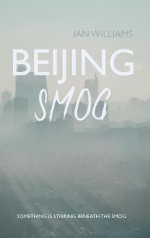 Beijing Smog Read online