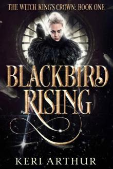 Blackbird Rising (The Witch King's Crown Book 1) Read online