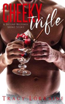 Cheeky Trifle: A Second Helpings Short Story Read online