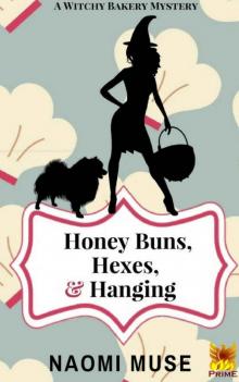 Honey Buns, Hexes, and Hanging Read online