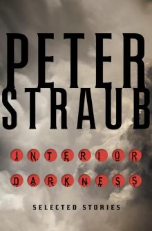 Interior Darkness: Selected Stories Read online