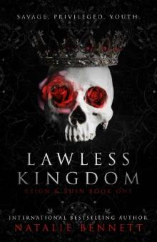 Lawless Kingdom: A Dark Romance (Reign & Ruin Book 1) Read online