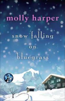 Snow Falling on Bluegrass Read online