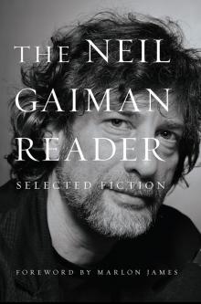 The Neil Gaiman Reader Read online