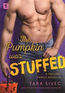 The Pumpkin Was Stuffed: A Holiday Family Novella Read online