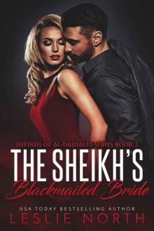 The Sheikh’s Blackmailed Bride (Sheikhs of Al-Dashalid Book 2) Read online