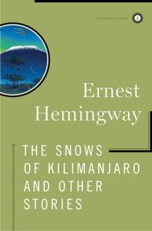 The Snows of Kilimanjaro and Other Stories Read online