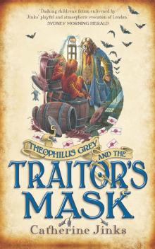 Theophilus Grey and the Traitor's Mask Read online