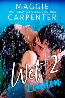 WET 2: London: A Steamy Holiday Romance Read online