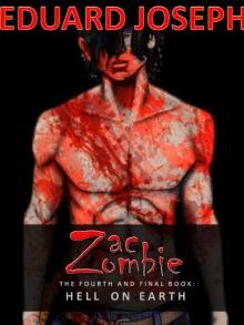 Zac Zombie 4: Hell on Earth Read online